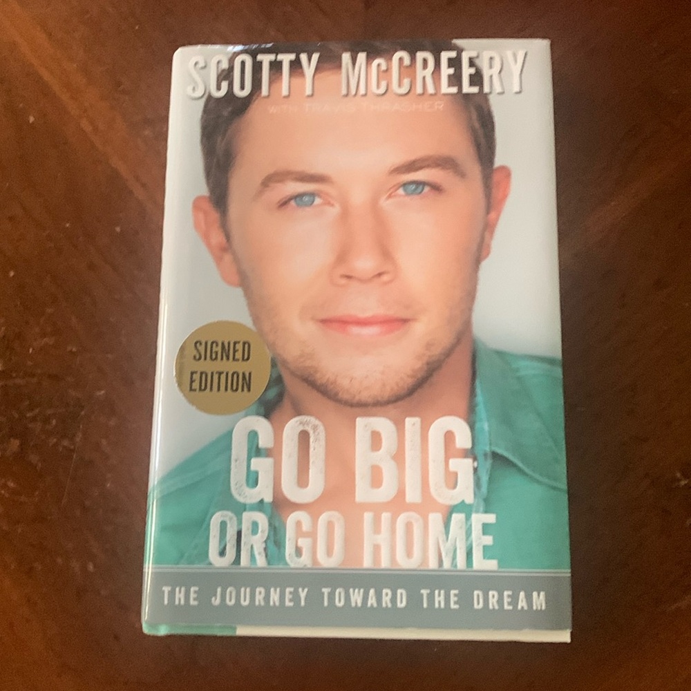 Scotty McCreery Hardcover Book Signed First Edition Go Big or Go Home